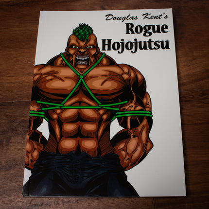 Rogue Hojojutsu - By Douglas Kent